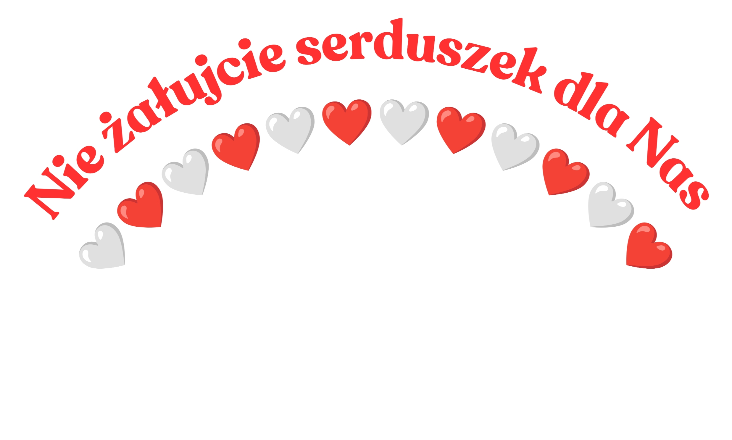 Read more about the article Nie żałujcie serduszek dla Nas🤍❤️🤍❤️